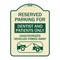 Signmission Reserved Parking for Dentists and Patients Only Unauthorized Vehicles Towed Away, TG-1824-23118 A-DES-TG-1824-23118 - alternate 1